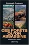 Ces for�ts qu'on assassine