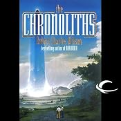 The Chronoliths | [Robert Charles Wilson]