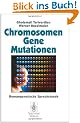 Chromosomen, Gene, Mutationen: Humangenetische Sprechstunde