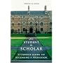 From Student to Scholar: A Candid Guide to Becoming a Professor