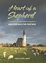 Heart of a Shepherd: Meditations for New Pastors