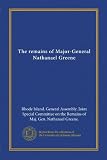 The remains of Major-General Nathanael Greene