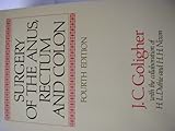 Surgery of the anus, rectum and colon