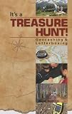 Its a Treasure Hunt! Geocaching & Letterboxing