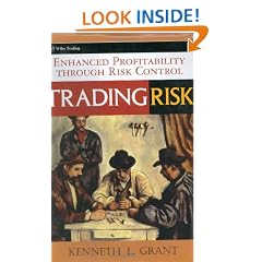 Trading Risk: Enhanced Profitability Through Risk Control (Wiley Trading)