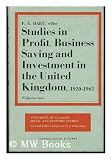 Studies in profit,business saving and investment in the United Kingdom 1920-1062