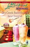 Dry Creek Sweethearts (Dry Creek Series #12) (Love Inspired #439)