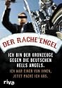 Der Racheengel: Ich bin der Kronzeuge gegen die deutschen Hells Angels. Ich war einer von ihnen, jetzt packe ich aus.