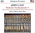 Cage: Works for Two Keyboards, Vol. 1 - A Book of Music; Music for Amplified Toy Pianos; Suite for Toy Piano