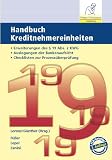 Produkt-Bild: Handbuch Kreditnehmereinheiten, 3. Auflage: - Erweiterungen des &sect; 19 Abs. 2 KWG - Auslegungen der Bankenaufsicht - Checklisten zur Prozesspr&uuml;fung