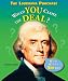 Search : The Louisiana Purchase: Would You Close the Deal? (What Would You Do?)