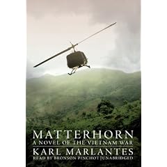 Matterhorn: A Novel of the Vietnam War (Library Edition) by Karl Marlantes and Bronson Pinchot