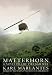 Matterhorn: A Novel of the Vietnam War (Library Edition)