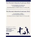 Das Parental Alienation Syndrome (PAS): Eine interdisziplin�re Herausforderung f�r scheidungsbegleitende Berufe