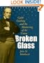 Broken Glass: Caleb Cushing & the Shattering of the Union (Civil War in the North)