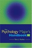 The Psychology Majors Handbook
