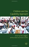 Children and the Capability Approach (Studies in Childhood and Youth)