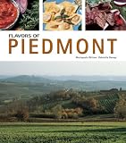 Flavors of Piedmont (Flavors of Italy)