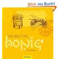 Die Welt des Honigs