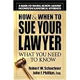 How & When to Sue Your Lawyer: What You Need to Know