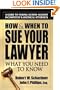 How & When to Sue Your Lawyer: What You Need to Know
