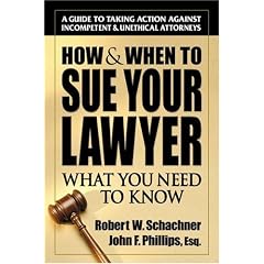 How & When to Sue Your Lawyer: What You Need to Know