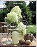 Bei uns zu Hause: Mein privates Wohnbuch - Barbara Baumann