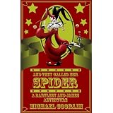 And They Called Her Spider (A Bartleby and James Adventure) ~ Michael Coorlim
