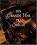 Les grands vins du si�cle