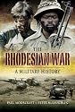 RHODESIAN WAR, THE