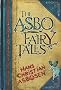 The ASBO Fairy Tales