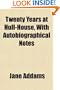 Twenty Years at Hull-House, With Autobiographical Notes