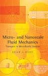 Micro- and Nanoscale Fluid Mechanics:...