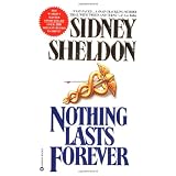 Nothing Lasts Forever ~ Sidney Sheldon