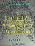 The Russo-Turkish War: Including an Account of the Rise and Decline of the Ottoman Power, and the History of the Eastern Question. Part 5