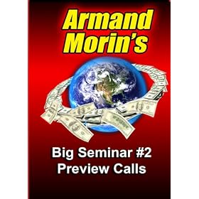 Armand Morin's Big Seminar #2 Preview Calls