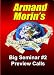 Armand Morin's Big Seminar #2 Preview Calls