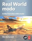 Book: Real World modo: The Authorized Guide: In the Trenches with modo Real World modo: The Authorized Guide: In the Trenches with modo