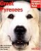 Great Pyrenees (Barron's Complete Pet Owner's Manuals) by Joan Hustace Walker