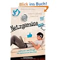 Netzgem�se: Aufzucht und Pflege der Generation Internet