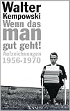 Produkt-Bild: Wenn das man gut geht!: Aufzeichnungen 1956-1970