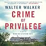 Crime of Privilege: A Novel