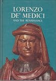 Produkt-Bild: Lorenzo de` Medici and the Renaissance (A Horizon caravel book)