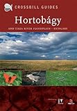 The nature guide to the Hortobágy and Tisza river floodplain, Hungary