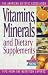 Vitamins, Minerals, And Dietary Supplements (the Nutrition Now Series)