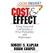 Cost & Effect: Using Integrated Cost Systems to Drive Profitability and Performance