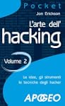 L'arte dell'hacking - volume 2 (Pocket)