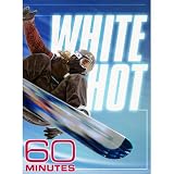 60 Minutes: White Hot (January 31, 2010)