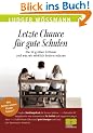 Letzte Chance f�r gute Schulen