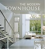 ISBN: 0061138924 - The Modern Townhouse: The Latest in Urban and Suburban Designs